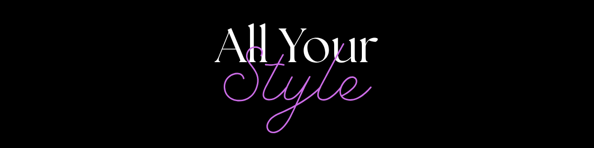 All Your Style