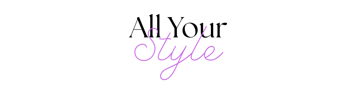 All Your Style