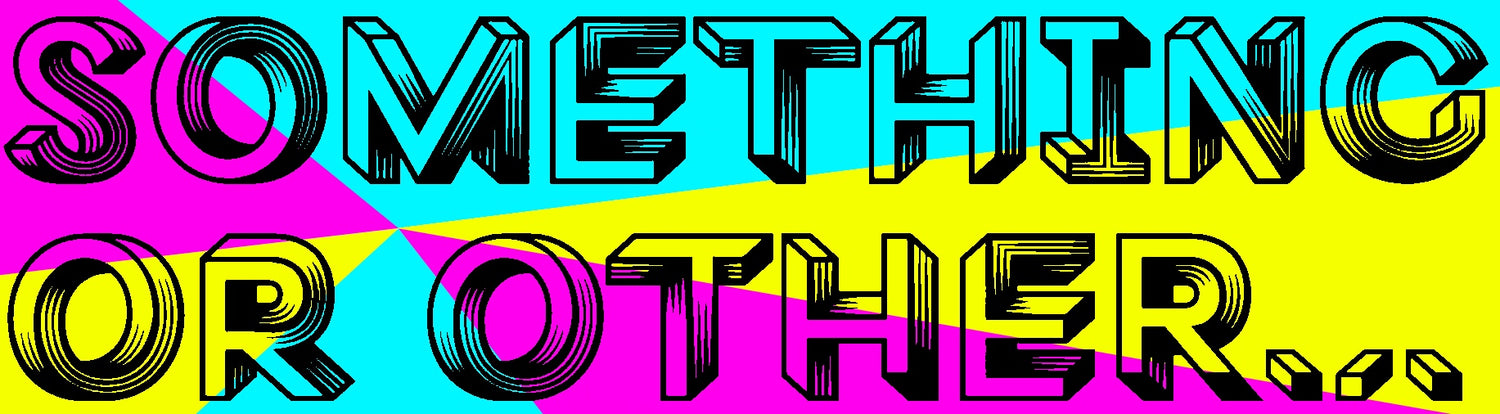 Something or Other